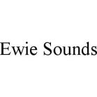 EWIE SOUNDS