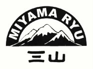 MIYAMA RYU