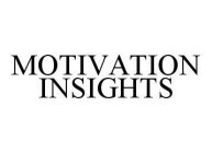 MOTIVATION INSIGHTS