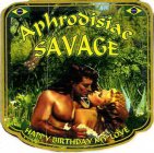 APHRODISIAC SAVAGE HAPPY BIRTHDAY MY LOVE