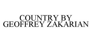 COUNTRY BY GEOFFREY ZAKARIAN