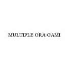 MULTIPLE ORA. GAMI