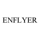 ENFLYER