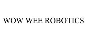 WOW WEE ROBOTICS