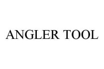 ANGLER TOOL