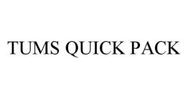 TUMS QUICK PACK