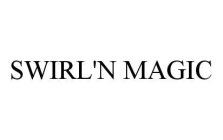 SWIRL'N MAGIC