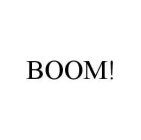 BOOM!