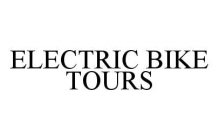 ELECTRIC BIKE TOURS