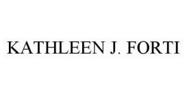 KATHLEEN J. FORTI