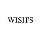 WISH'S