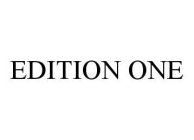 EDITION ONE
