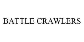 BATTLE CRAWLERS