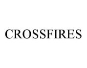 CROSSFIRES