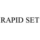 RAPID SET