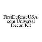FIRSTDEFENSEUSA.COM UNIVERSAL DECON KIT