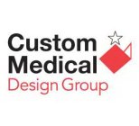 CUSTOM MEDICAL DESIGN GROUP