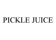 PICKLE JUICE