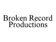 BROKEN RECORD PRODUCTIONS