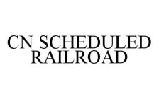 CN SCHEDULED RAILROAD