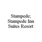 STAMPEDE; STAMPEDE INN SUITES RESORT