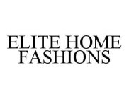 ELITE HOME FASHIONS