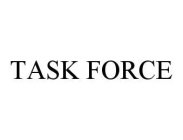 TASK FORCE