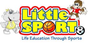 LITTLE SPORT LIFE EDUCATION THROUGH SPORTS