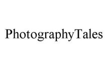 PHOTOGRAPHYTALES