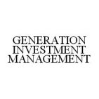 GENERATION INVESTMENT MANAGEMENT