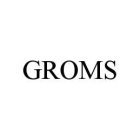 GROMS