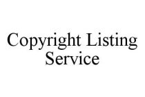 COPYRIGHT LISTING SERVICE