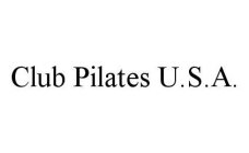 CLUB PILATES U.S.A.