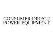 CONSUMER DIRECT POWER EQUIPMENT