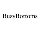 BUSYBOTTOMS
