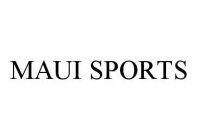 MAUI SPORTS