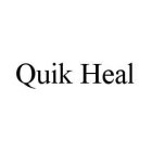 QUIK HEAL