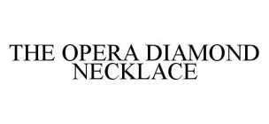THE OPERA DIAMOND NECKLACE