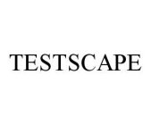 TESTSCAPE