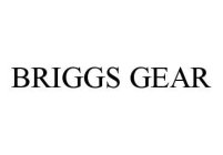 BRIGGS GEAR