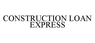 CONSTRUCTION LOAN EXPRESS