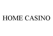 HOME CASINO