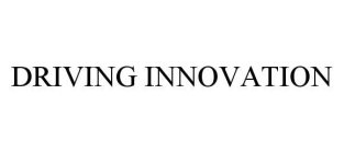 DRIVING INNOVATION