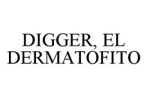 DIGGER, EL DERMATOFITO