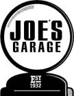 JOE'S GARAGE EST.  1932