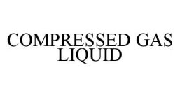 COMPRESSED GAS LIQUID