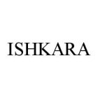 ISHKARA