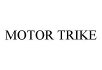 MOTOR TRIKE
