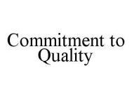 COMMITMENT TO QUALITY