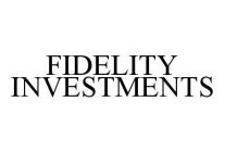 FIDELITY INVESTMENTS